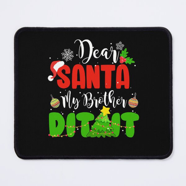 Item preview, Christmas My It Funny Brother Santa Did Holiday Vintage Dear Retro designed and sold by MediarMedic.