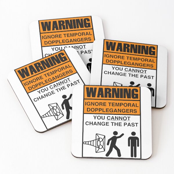 Item preview, WARNING: IGNORE TEMPORAL DOPPLEGANGERS designed and sold by Geodeezick.