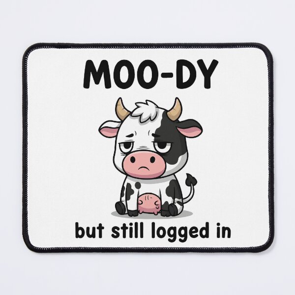 Item preview, Moo-dy But Logged In Cow designed and sold by Red Arts.