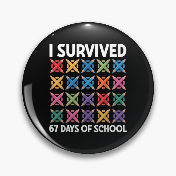 Item preview, Days Survived Classic School Meme 67 Funny I Student of 67 Teacher designed and sold by SteveSaccoro.
