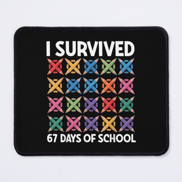 Item preview, Days Survived Classic School Meme 67 Funny I Student of 67 Teacher designed and sold by SteveSaccoro.