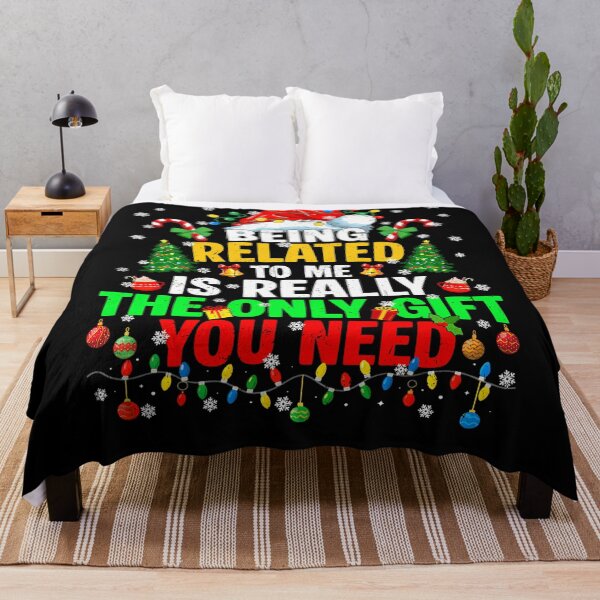 Item preview, really related gift me christmas funny classic the to only need being you is designed and sold by Rocklaretbean.