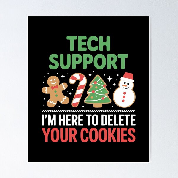 Item preview, Christmas Tech Support Here to Delete Cookies designed and sold by RayArmstrong.
