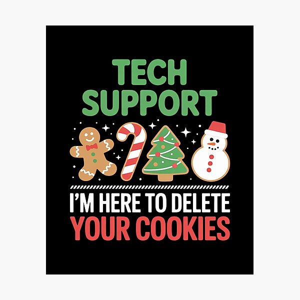 Item preview, Christmas Tech Support Here to Delete Cookies designed and sold by RayArmstrong.