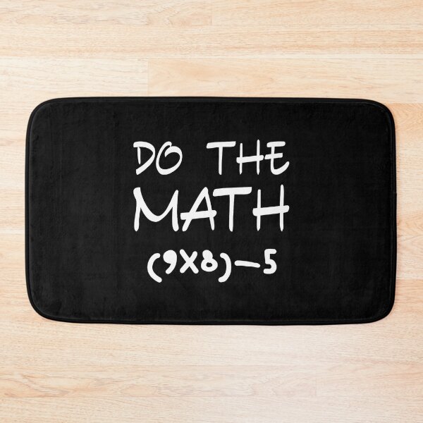 Item preview, of Meme 67 The Funny Quote School Math Do Days designed and sold by FairesJones.