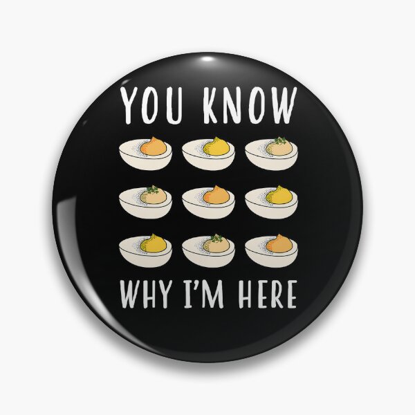 Item preview, Lovers I'm Why You Know Dinner Thanksgiving Deviled Gift Humor Deviled Fans Egg Egg Funny Retro For Holiday Here And designed and sold by PAMELANUNZIO.