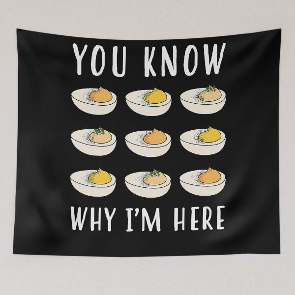 Item preview, Lovers I'm Why You Know Dinner Thanksgiving Deviled Gift Humor Deviled Fans Egg Egg Funny Retro For Holiday Here And designed and sold by PAMELANUNZIO.