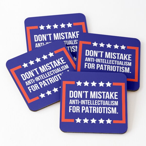 Item preview, Don’t mistake anti-intellectualism for patriotism.  designed and sold by Rachel the Artist .