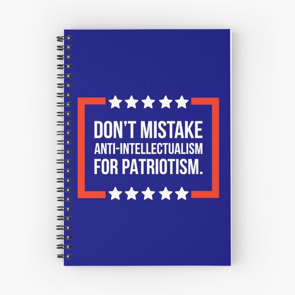 Item preview, Don’t mistake anti-intellectualism for patriotism.  designed and sold by Rachel the Artist .
