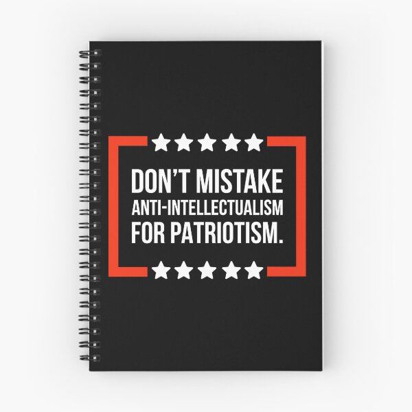 Item preview, Don’t mistake anti-intellectualism for patriotism.  designed and sold by Rachel the Artist .