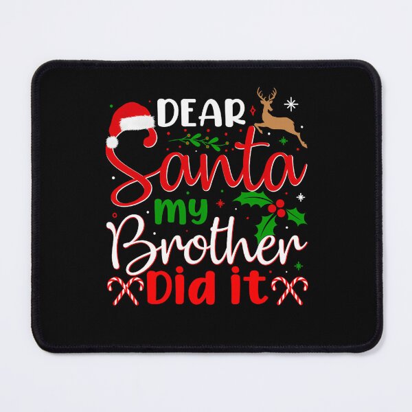 Item preview, Brother Did Christmas Holiday My Funny Vintage Dear It Retro Santa designed and sold by MediarMedic.