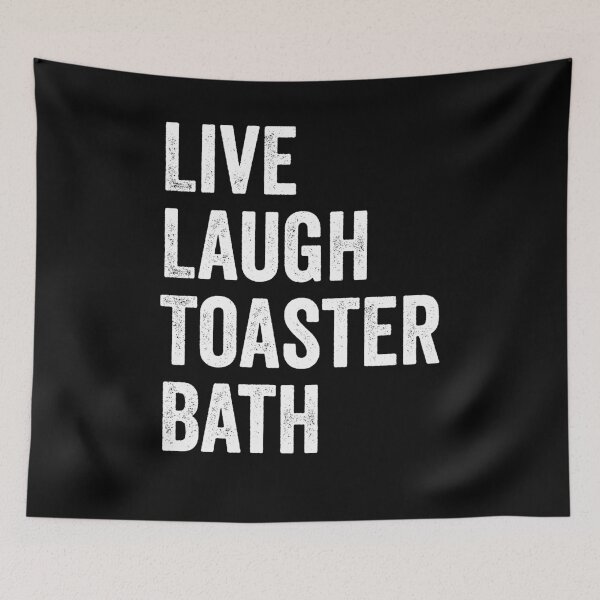 Item preview, Live Laugh Toaster Bath designed and sold by harshanendian.