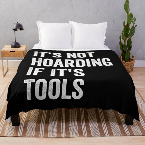 Item preview, It's Not Hoarding If It's Tools designed and sold by harshanendian.
