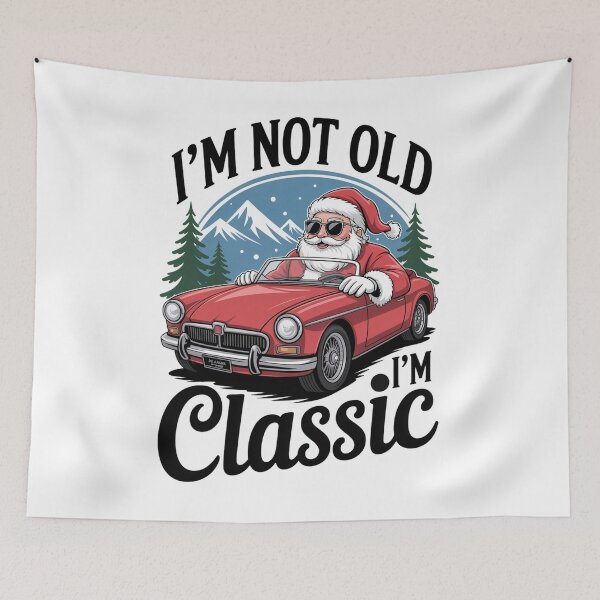 Item preview, I'm Not Old I'm Classic Santa Claus Christmas designed and sold by KristenosNehk.