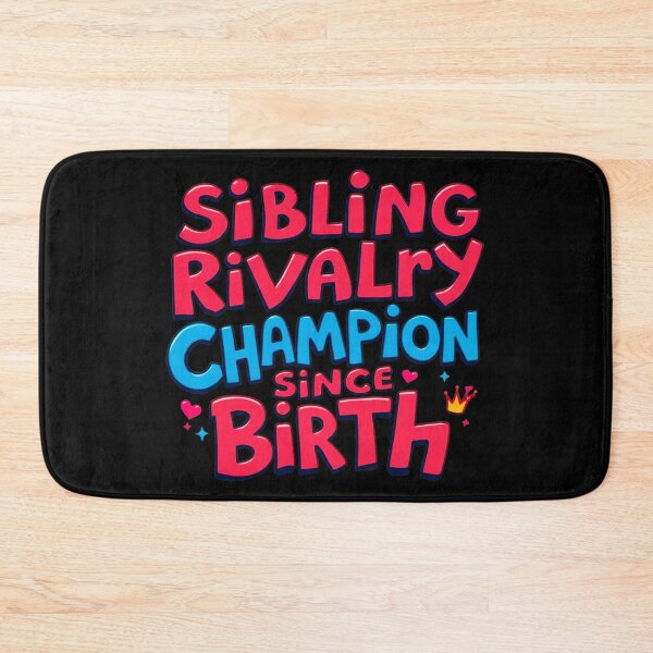 Item preview, Sibling Rivalry Champion Since Birth Funny Kids designed and sold by SholoStudio.
