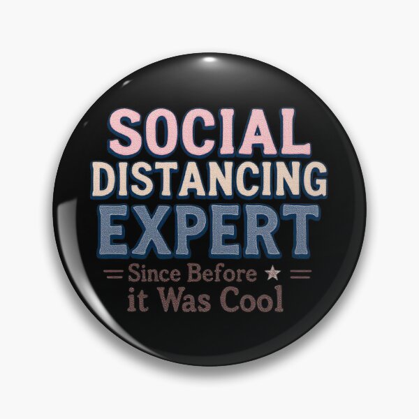 Item preview, Social Distancing Expert Before It Was Cool designed and sold by SholoStudio.