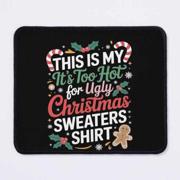 Item preview, For Sweaters Funny Christmas It's My Too Hot Is This Ugly Shirt Meme designed and sold by JasonCorvar.