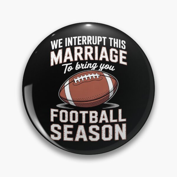 Artikelvorschau, Football Wir unterbrechen diese Hochzeitssaison Touchdown Hochzeit entworfen und verkauft von MicanCuteStore.