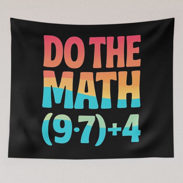 Item preview, Funny Math School Do 67 Meme of Days The Quote designed and sold by FairesJones.