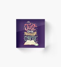 One more chapter Acrylic Block