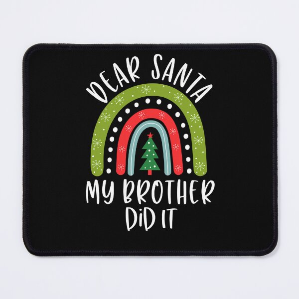 Item preview, It Christmas Santa Funny My Retro Holiday Vintage Did Dear Brother designed and sold by MediarMedic.
