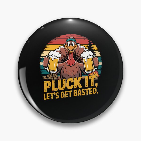 Item preview, Lets Pluck Happy Basted Thanksgiving Holiday Quote Get Vintage It designed and sold by HollyShabero.