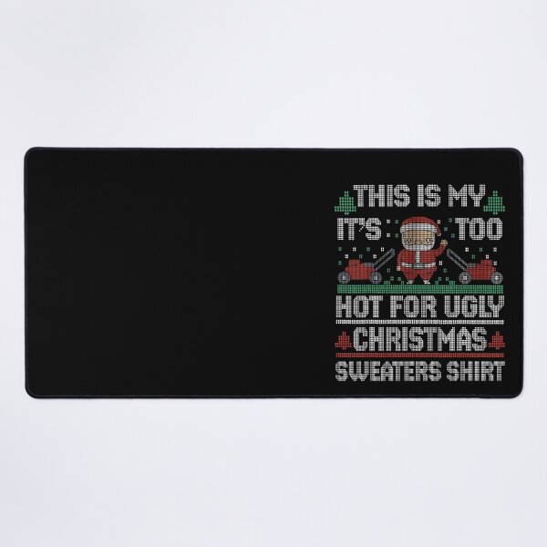 Item preview, Meme Too It's My Shirt Sweaters Is Ugly For Hot Christmas This Funny designed and sold by JasonCorvar.