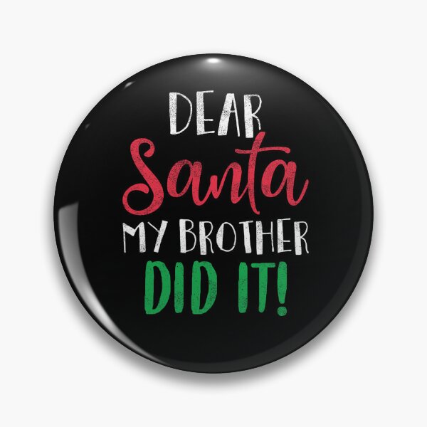 Item preview, Brother Funny My Christmas Retro Vintage It Santa Dear Did Holiday designed and sold by MediarMedic.
