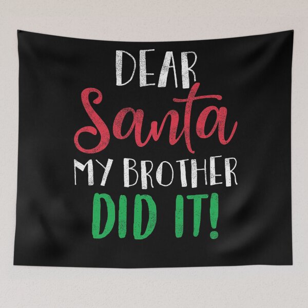 Item preview, Brother Funny My Christmas Retro Vintage It Santa Dear Did Holiday designed and sold by MediarMedic.