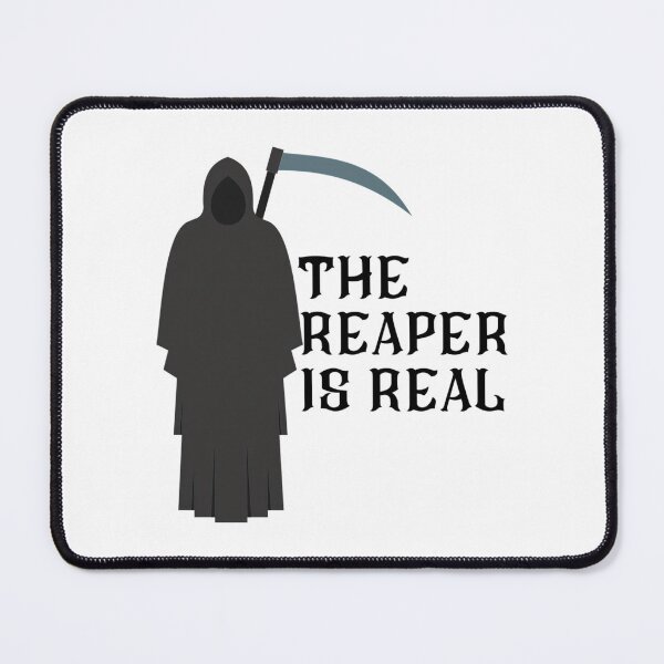 Item preview, The Reaper Is Real designed and sold by yash-lucian.