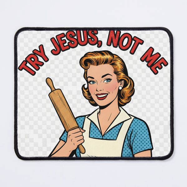 Item preview, Try Jesus, Not Me – Funny Retro 1950s Christian Humor Shirt designed and sold by Kayluv1.
