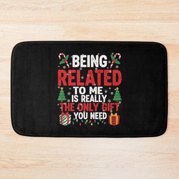 Item preview, you the really funny only is gift need me classic being christmas related to designed and sold by Rocklaretbean.