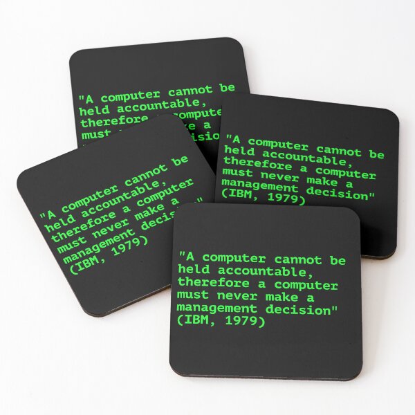 Item preview, "A computer cannot be held accountable" Quote designed and sold by JadeArmadillo.