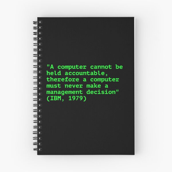Item preview, "A computer cannot be held accountable" Quote designed and sold by JadeArmadillo.