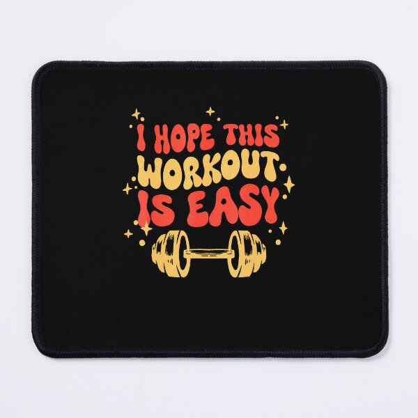 Item preview, Funny Gym I Hope This Workout Is Easy designed and sold by EarlineImogene.