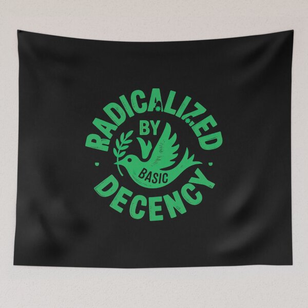 Item preview, Radicalized by Basic Decency Peace Dove Social Justice Kindness Art designed and sold by ViktoonShirts.