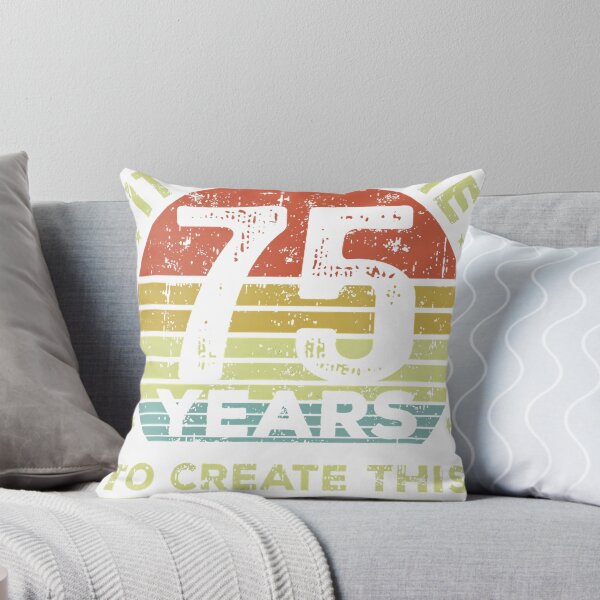 Item preview, It Took Me 75 Years To Create This Masterpiece 75Th Birthday designed and sold by TysonLangosh.