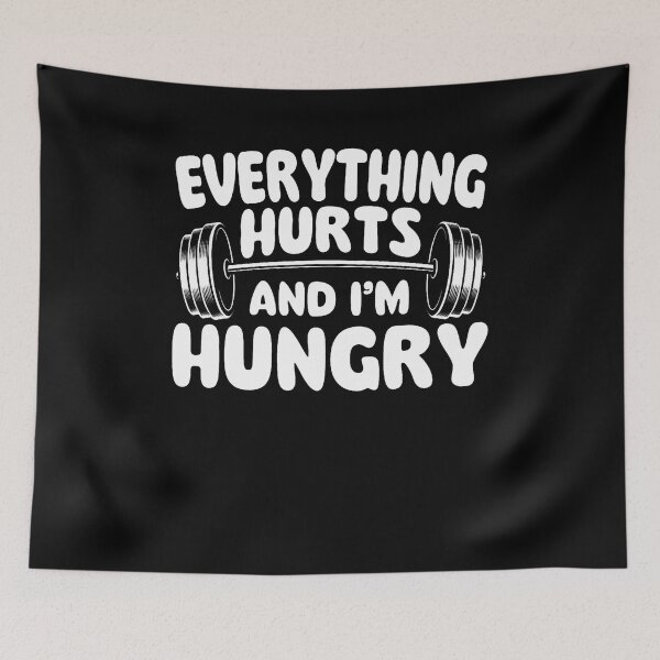 Item preview, Everything Hurts And I'm Hungry designed and sold by LydiaShirley.