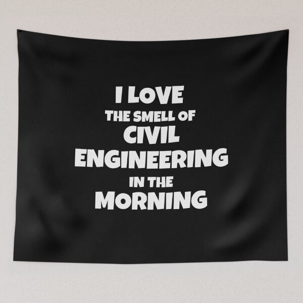 Item preview, I Love The Smell Of Civil Engineering In The Morning designed and sold by JohnnyP-Store.