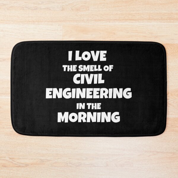 Item preview, I Love The Smell Of Civil Engineering In The Morning designed and sold by JohnnyP-Store.