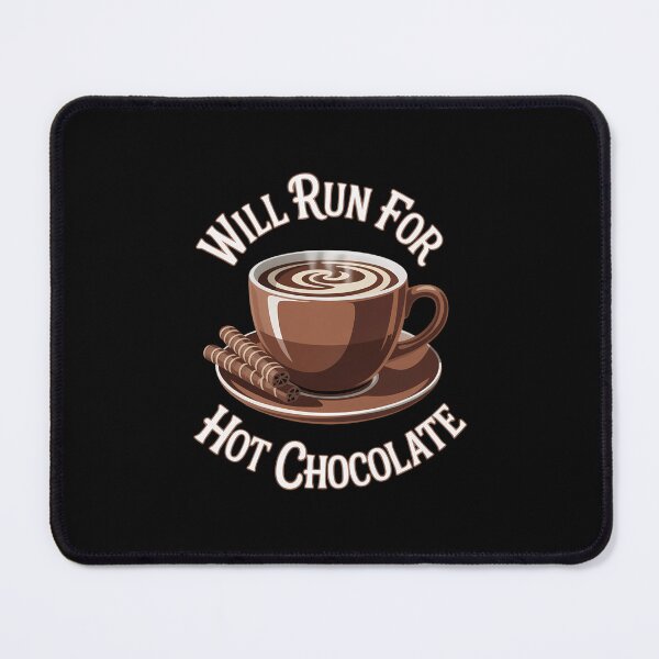 Item preview, Will Run For Hot Chocolate Lover Cocoa Drink Sayings designed and sold by papertaless.