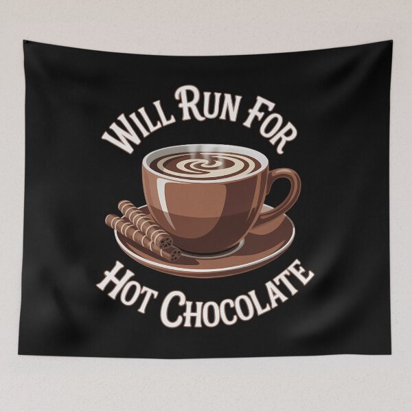 Item preview, Will Run For Hot Chocolate Lover Cocoa Drink Sayings designed and sold by papertaless.
