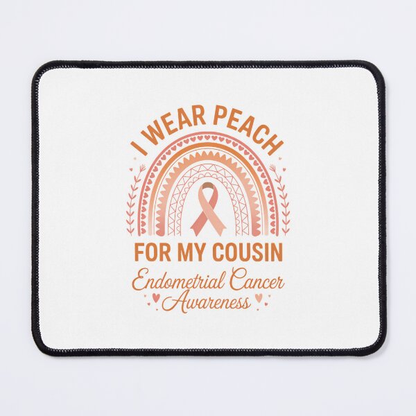 Item preview, I Wear Peach For My Cousin Endometrial Cancer Awareness designed and sold by papertaless.