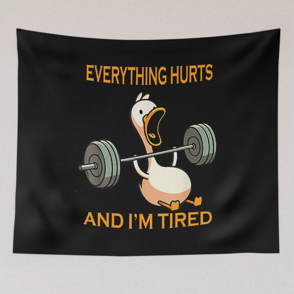 Item preview, Funny Gym Duck Everything Hurts And I'm Tired designed and sold by LydiaShirley.
