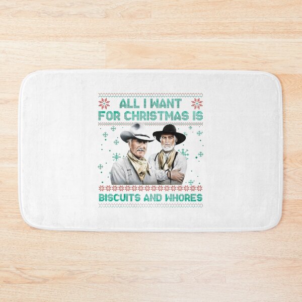 Item preview, All I Want For Christmas Is Biscuits and Whores, Lonesome Dove Movie, Funny Western Movie, Cowboy Movie Ugly designed and sold by jimfarrepo.