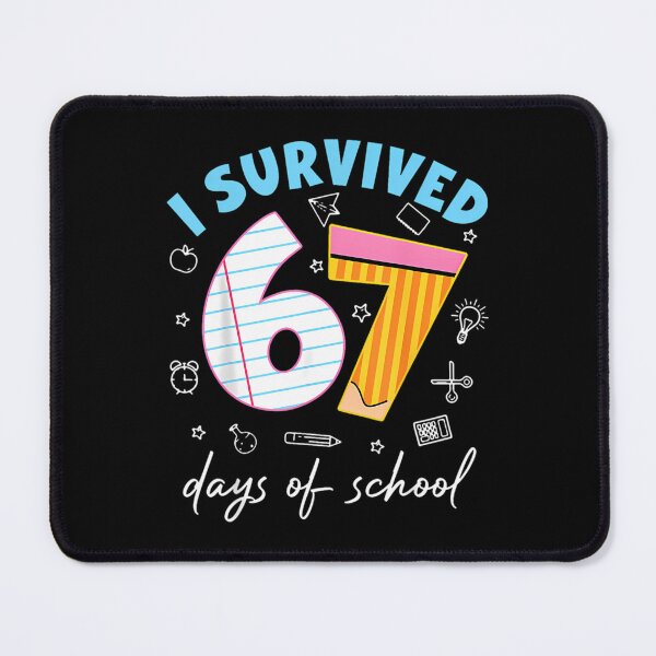 Item preview, Funny Survived I of Student 67 School Classic Meme Days Teacher 67 designed and sold by SteveSaccoro.