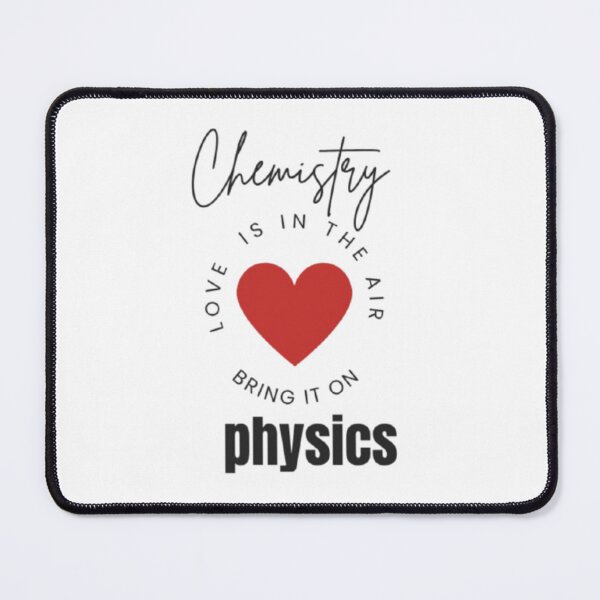 Item preview, Fall In Love Chemistry and Physics Design designed and sold by WorthyByDwethi.