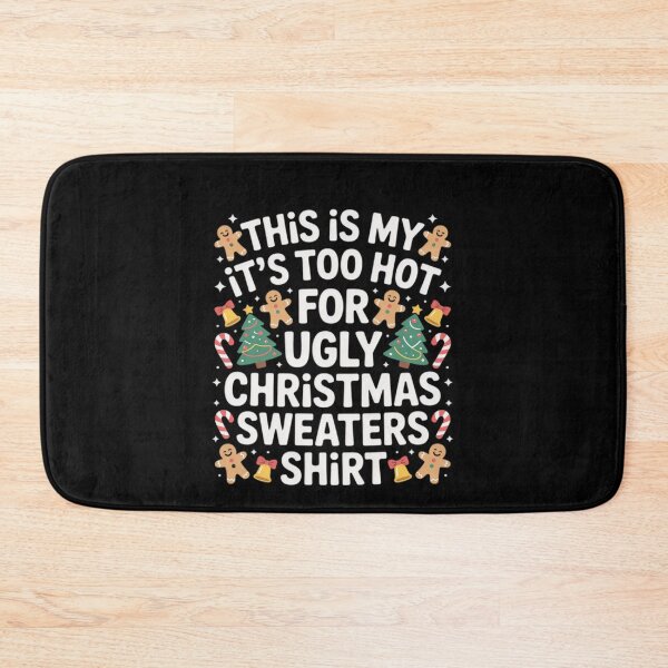 Item preview, Christmas It's Is Meme Hot Too Ugly Sweaters For This Funny Shirt My designed and sold by JasonCorvar.