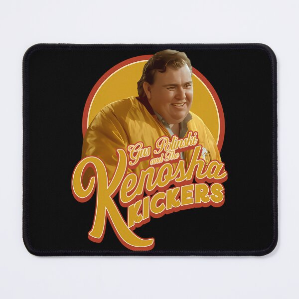 Item preview, Gus Polinski And The Kenosha Kickers Meme designed and sold by JaceHeller1.