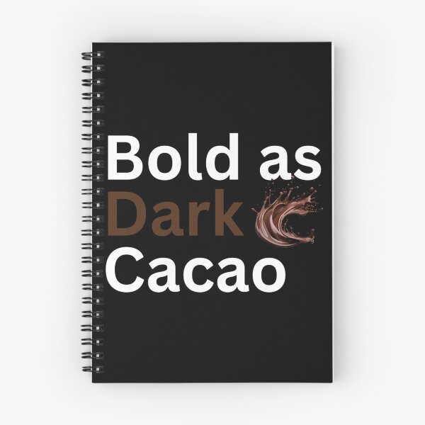 Item preview, Bold As Dark Cacao  Confidence  Strength Quote designed and sold by paulw-hitman.